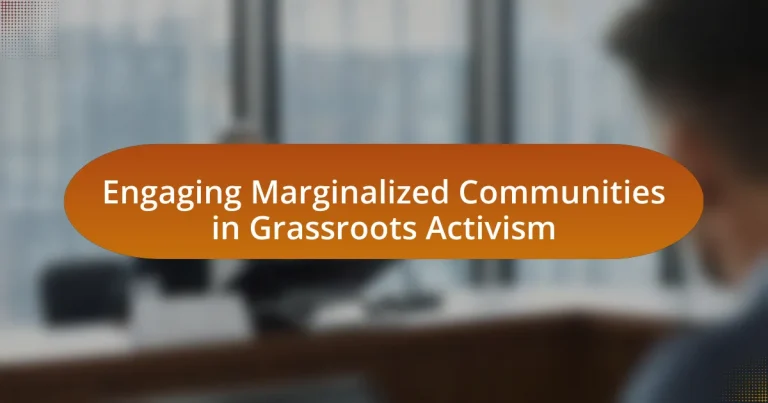 Engaging Marginalized Communities in Grassroots Activism