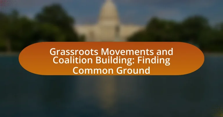 Grassroots Movements and Coalition Building: Finding Common Ground