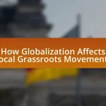 How Globalization Affects Local Grassroots Movements
