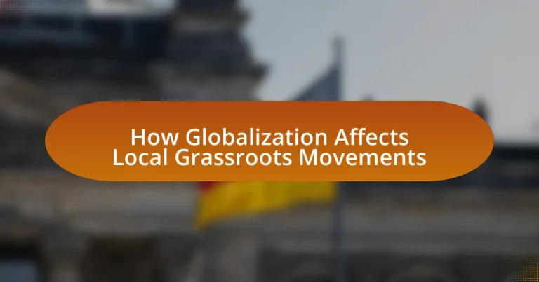 How Globalization Affects Local Grassroots Movements