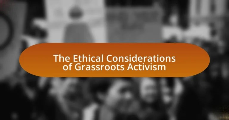 The Ethical Considerations of Grassroots Activism