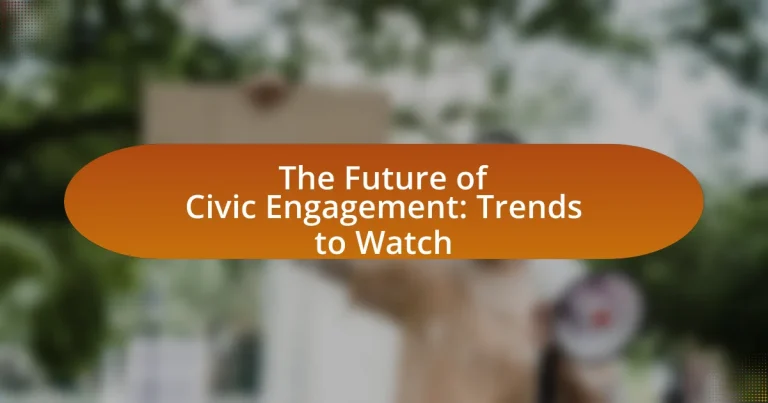 The Future of Civic Engagement: Trends to Watch