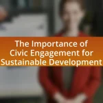 The Importance of Civic Engagement for Sustainable Development