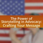 The Power of Storytelling in Advocacy: Crafting Your Message