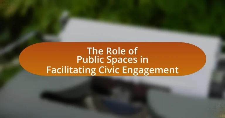 The Role of Public Spaces in Facilitating Civic Engagement