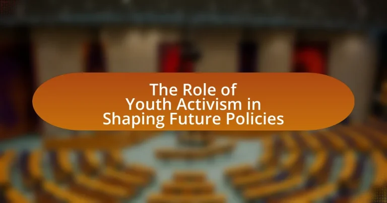 The Role of Youth Activism in Shaping Future Policies