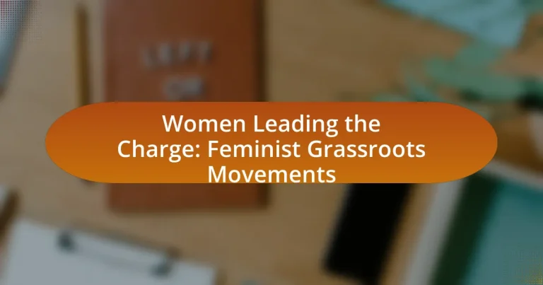 Women Leading the Charge: Feminist Grassroots Movements
