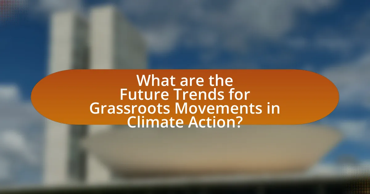 What are the Future Trends for Grassroots Movements in Climate Action?