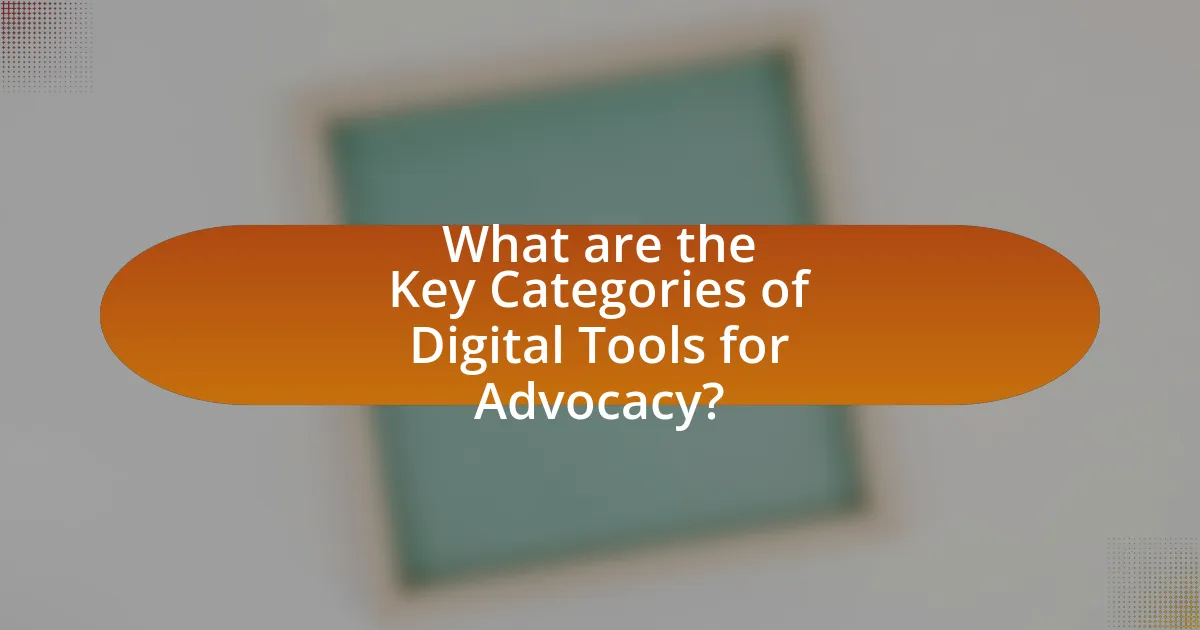 What are the Key Categories of Digital Tools for Advocacy?