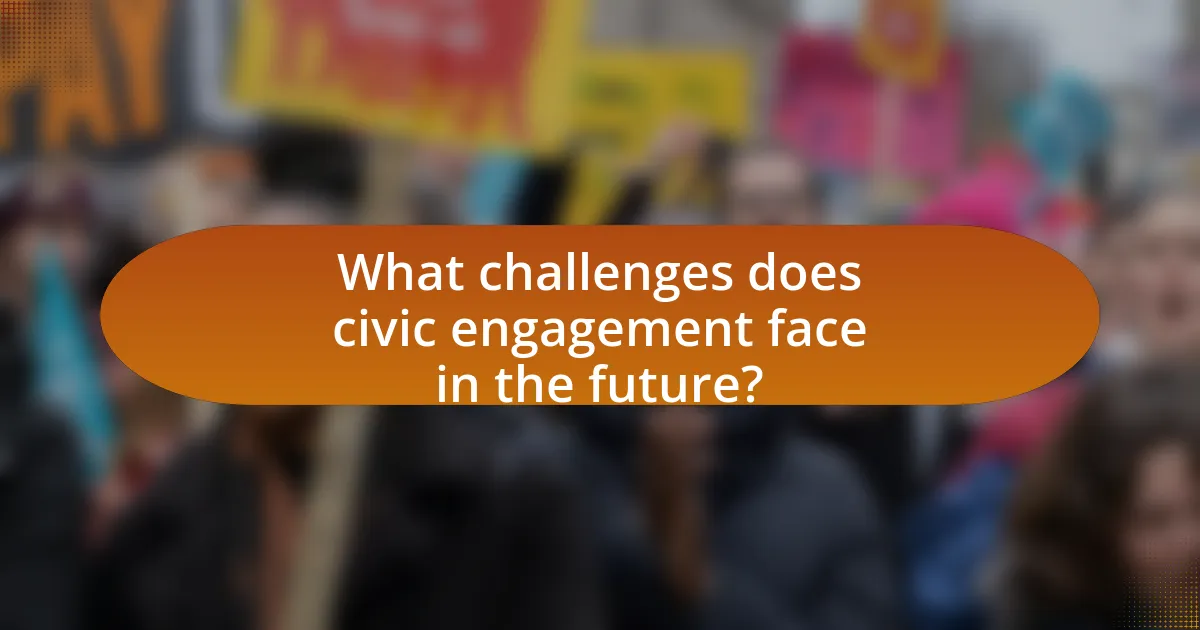 What challenges does civic engagement face in the future?