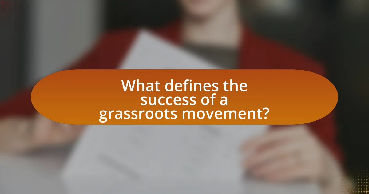 What defines the success of a grassroots movement?