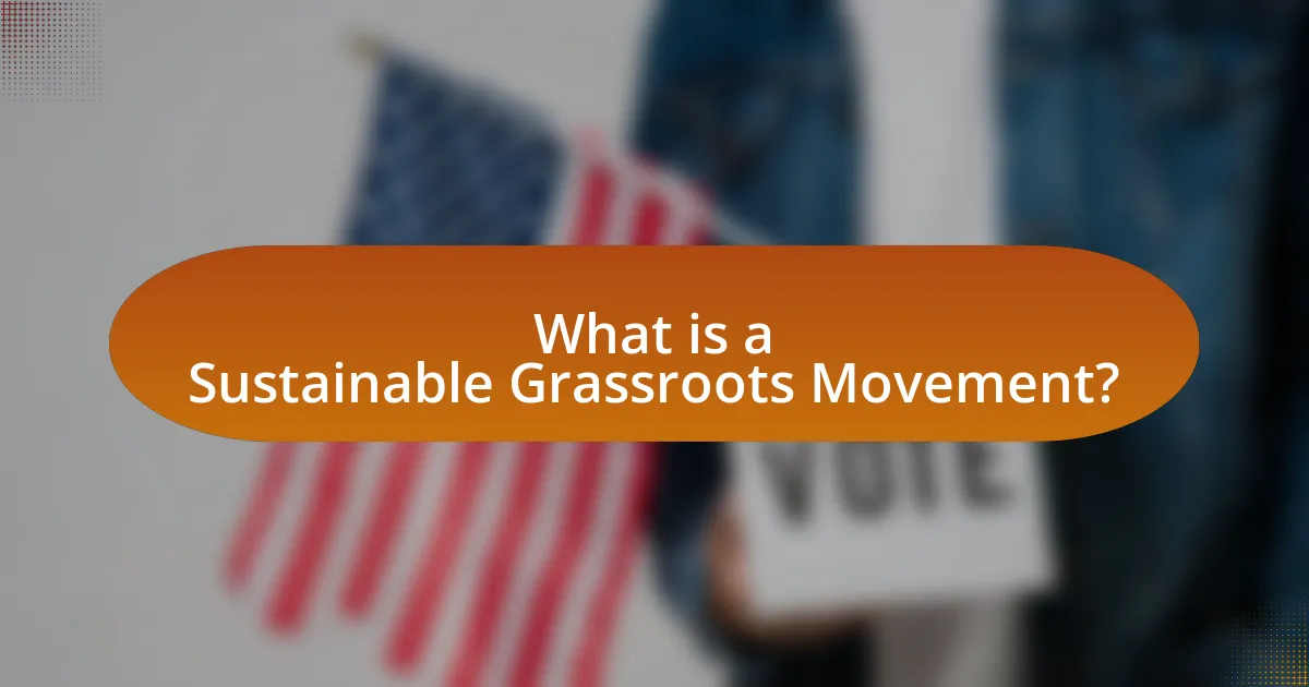 What is a Sustainable Grassroots Movement?