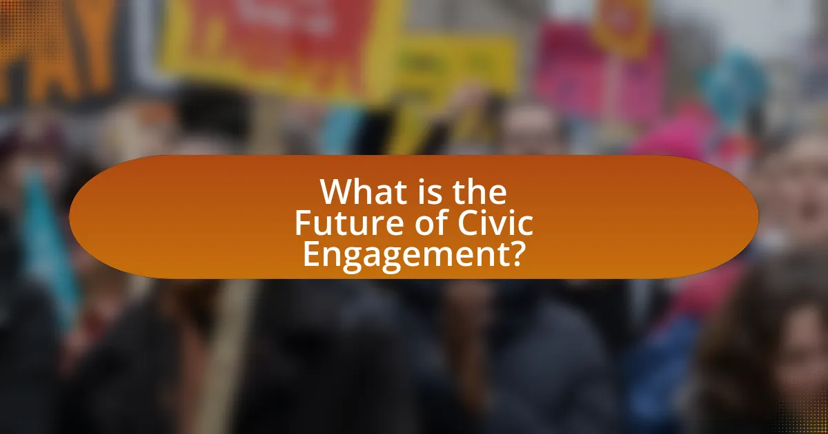 What is the Future of Civic Engagement?
