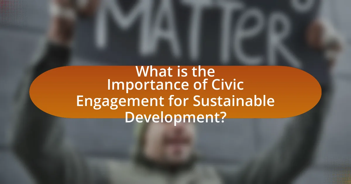 What is the Importance of Civic Engagement for Sustainable Development?